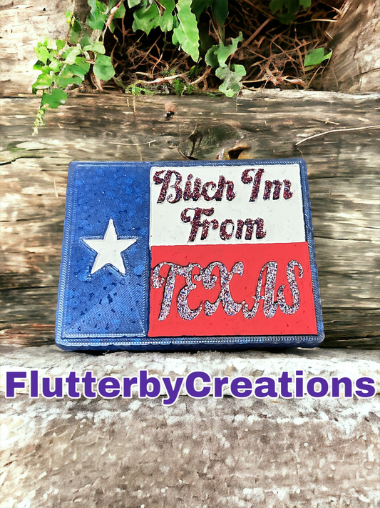 I'm from Texas